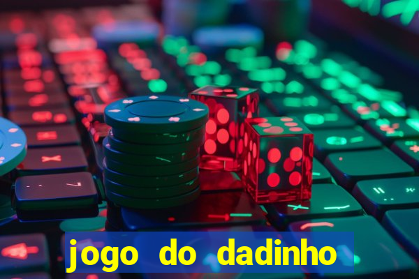 jogo do dadinho que ganha dinheiro